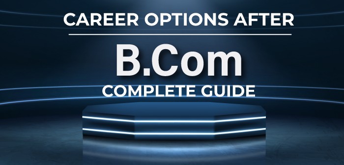 What kind of opportunities can we expect after pursuing B.Com?